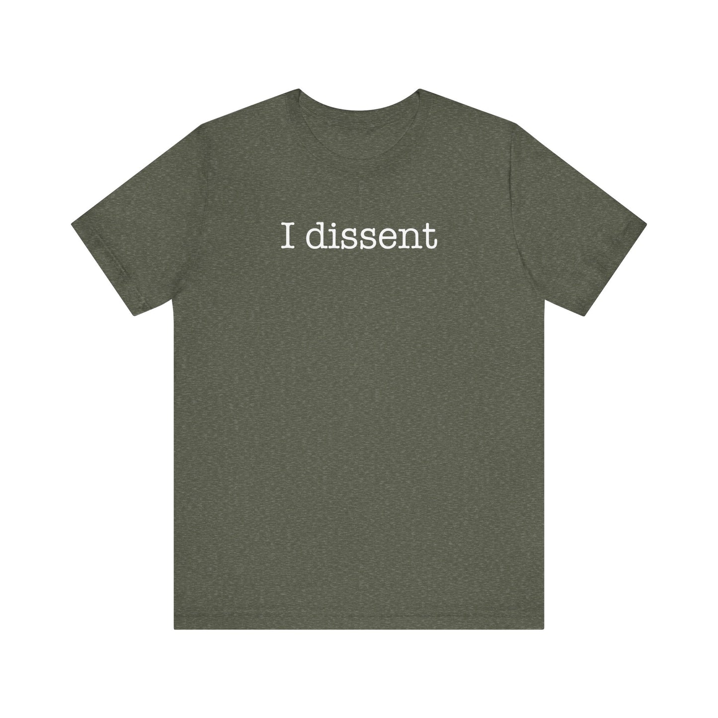 I Dissent Shirt
