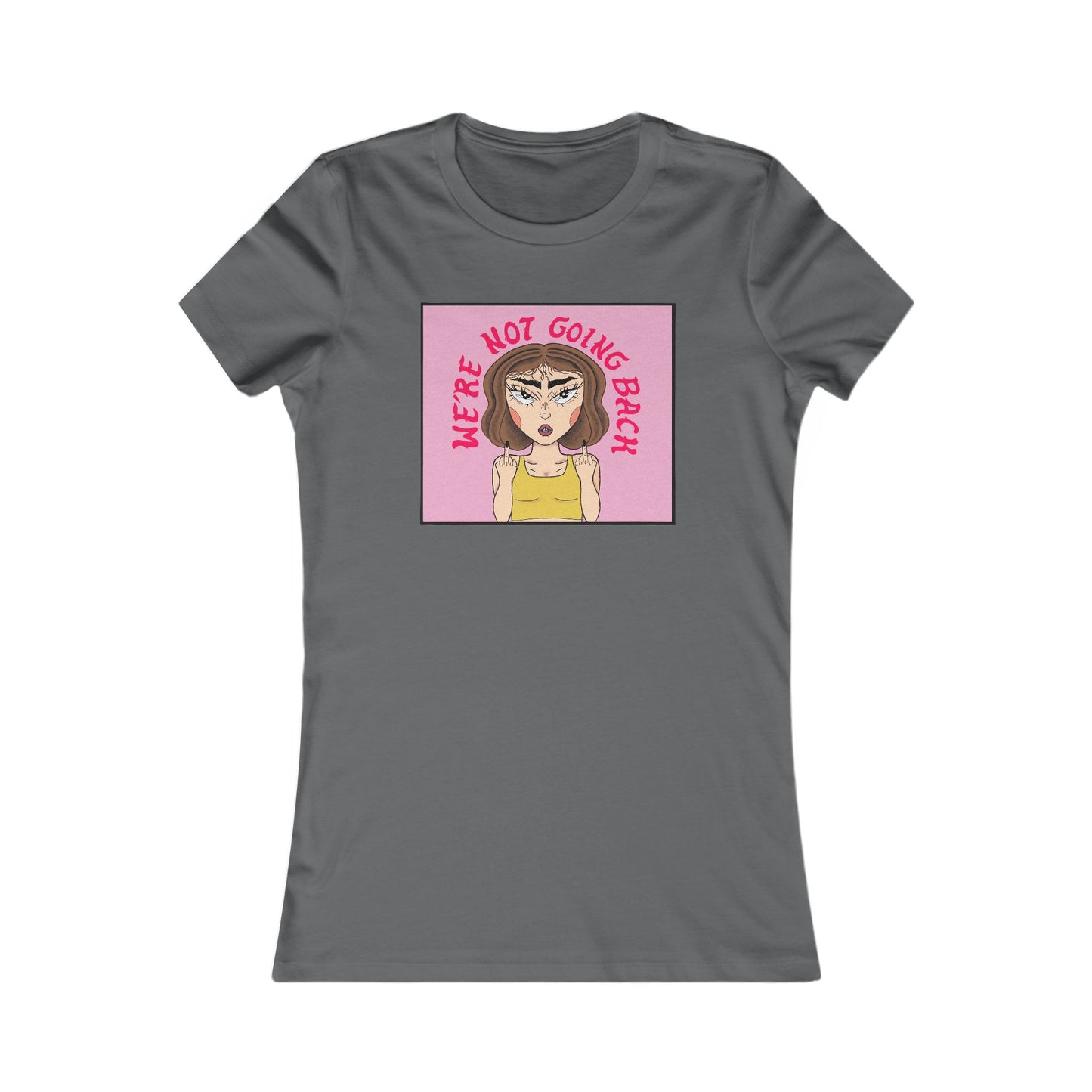 We're Not Going Back Women's Tee by NanaRBV