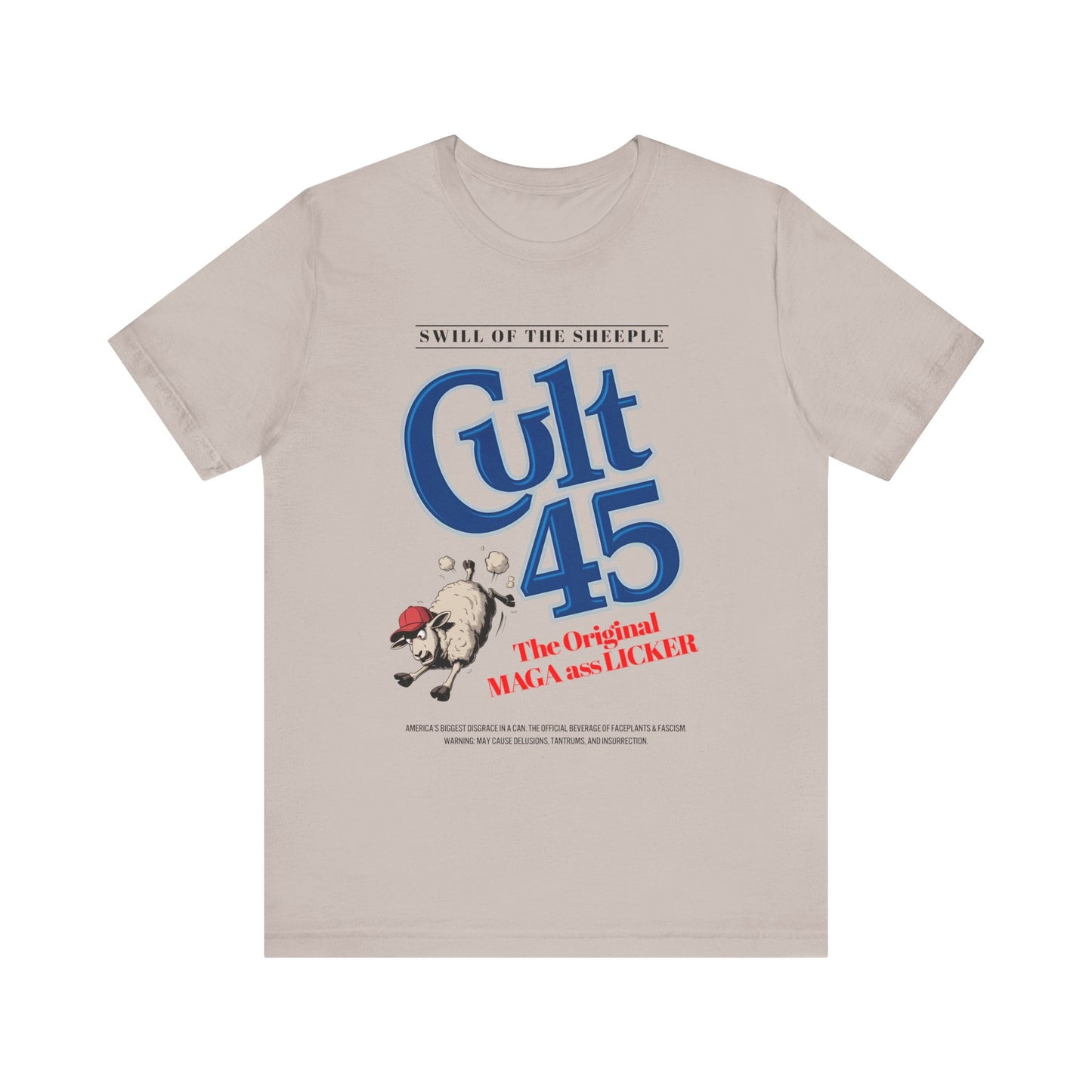 Cult 45: Swill of the Sheeple - Unisex Shirt