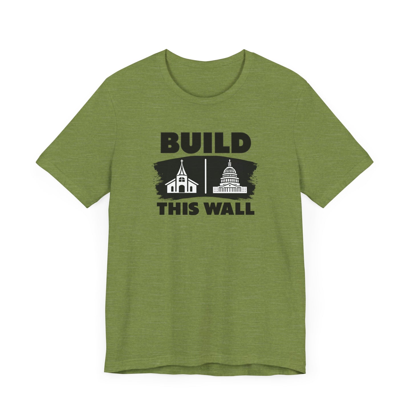 Build This Wall: Church & State EditionUnisex Tee