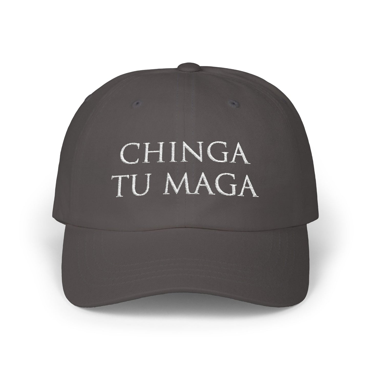 Chinga Tu Maga Classic Baseball Hat