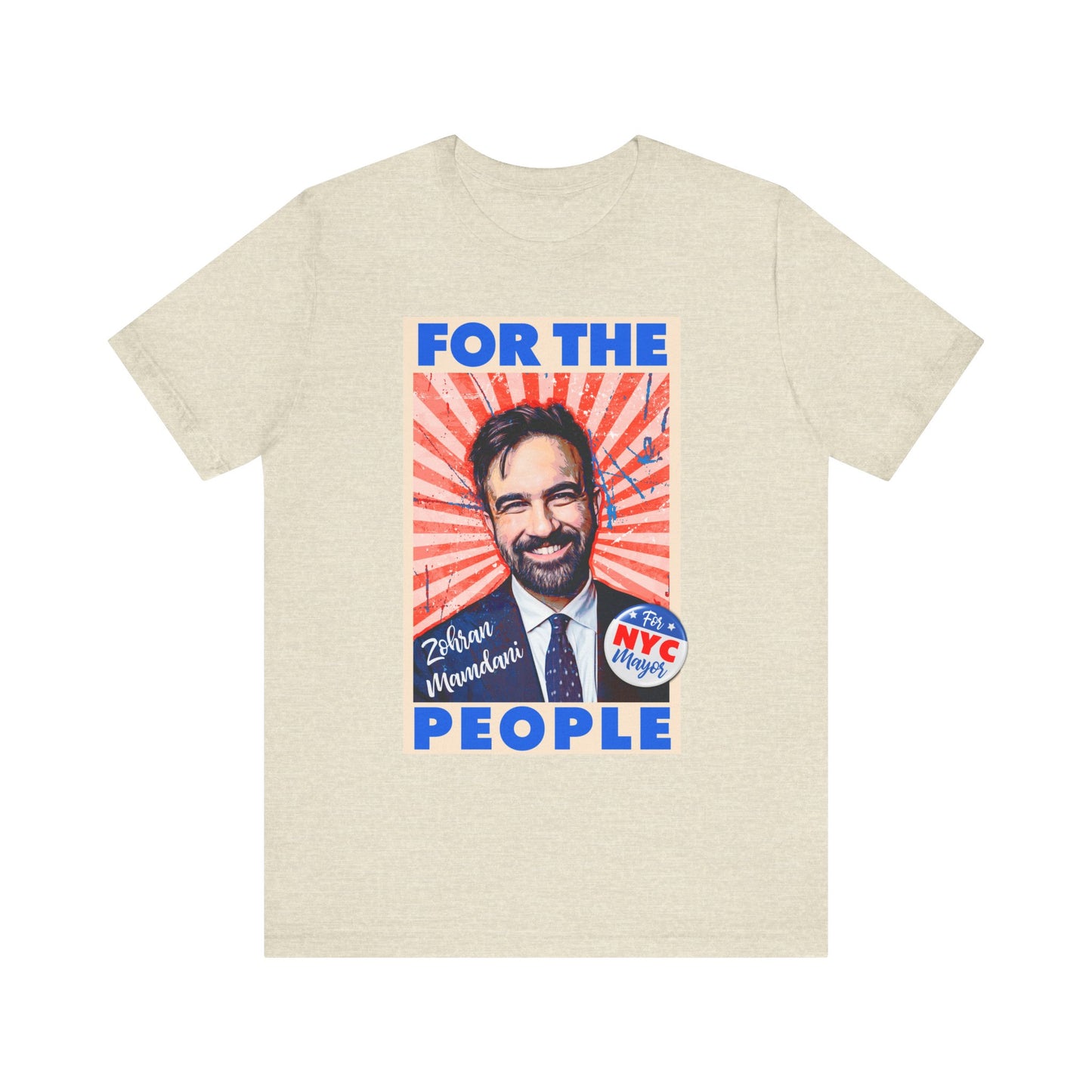 Zohran Mamdani - FOR THE PEOPLE - Unisex Shirt