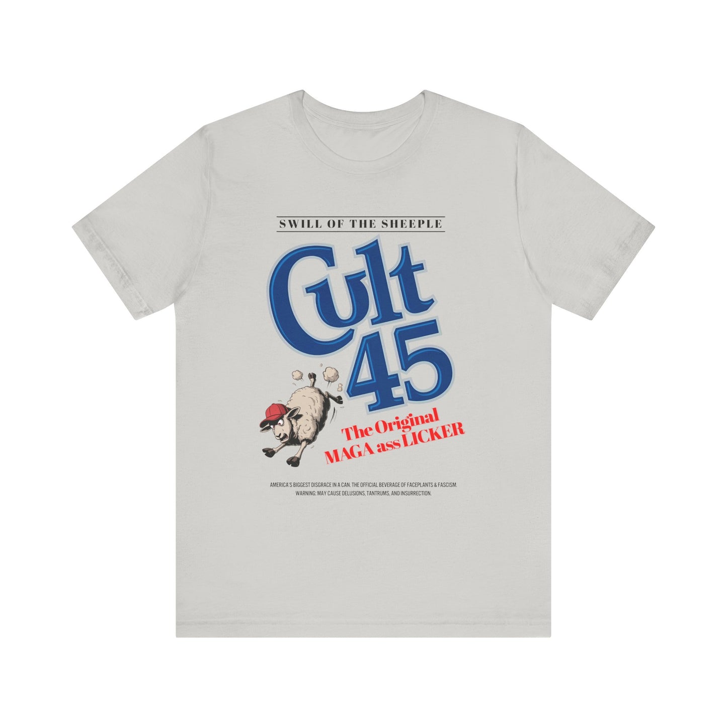 Cult 45: Swill of the Sheeple - Unisex Shirt