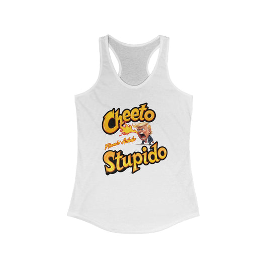 Cheeto Stupido – Flamin’ Asshole Edition - Women's Racerback Tank