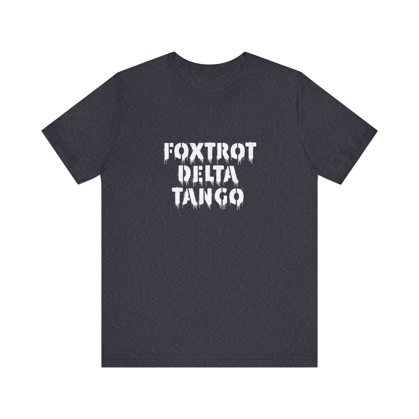 Foxtrot Delta Tango - FDT Shirt