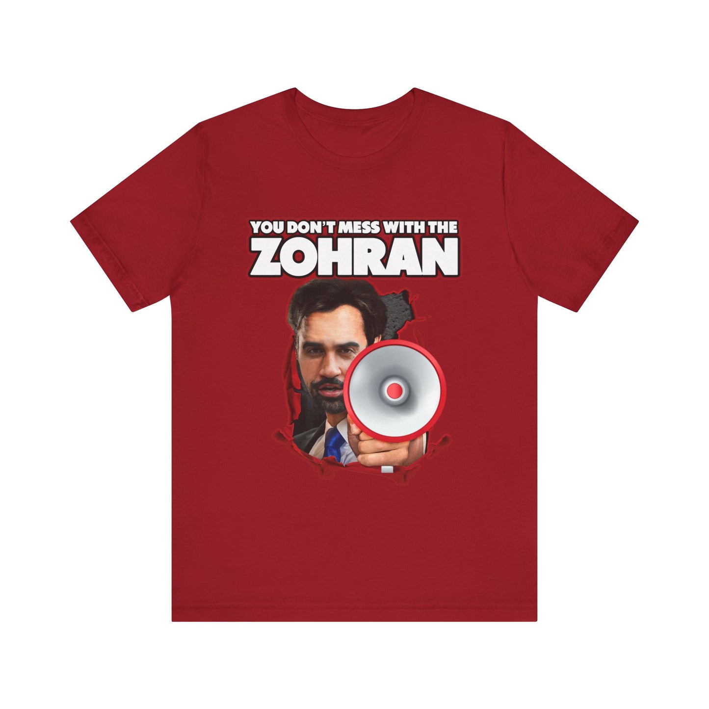 You Don’t Mess with the Zohran Unisex Shirt