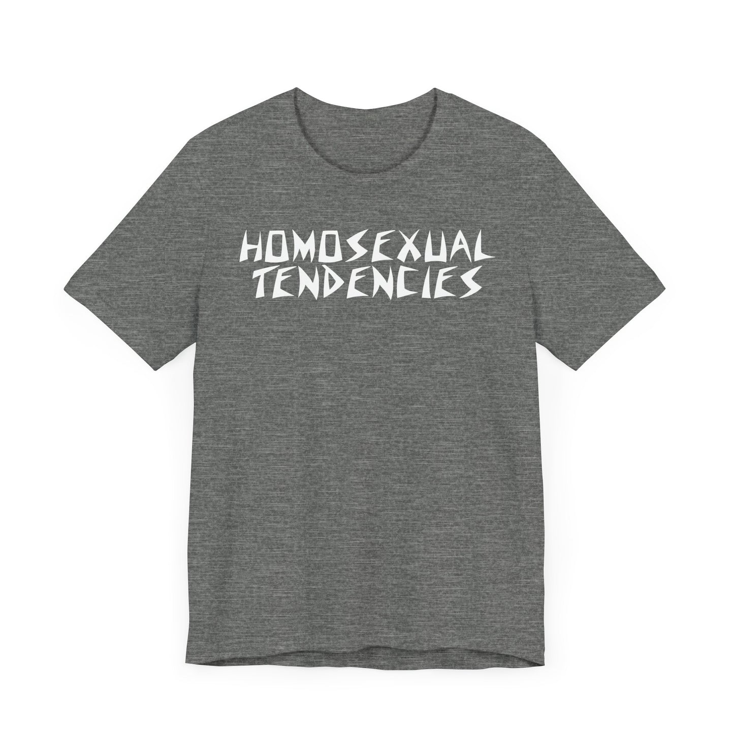 Homosexual Tendencies - Unisex Tee