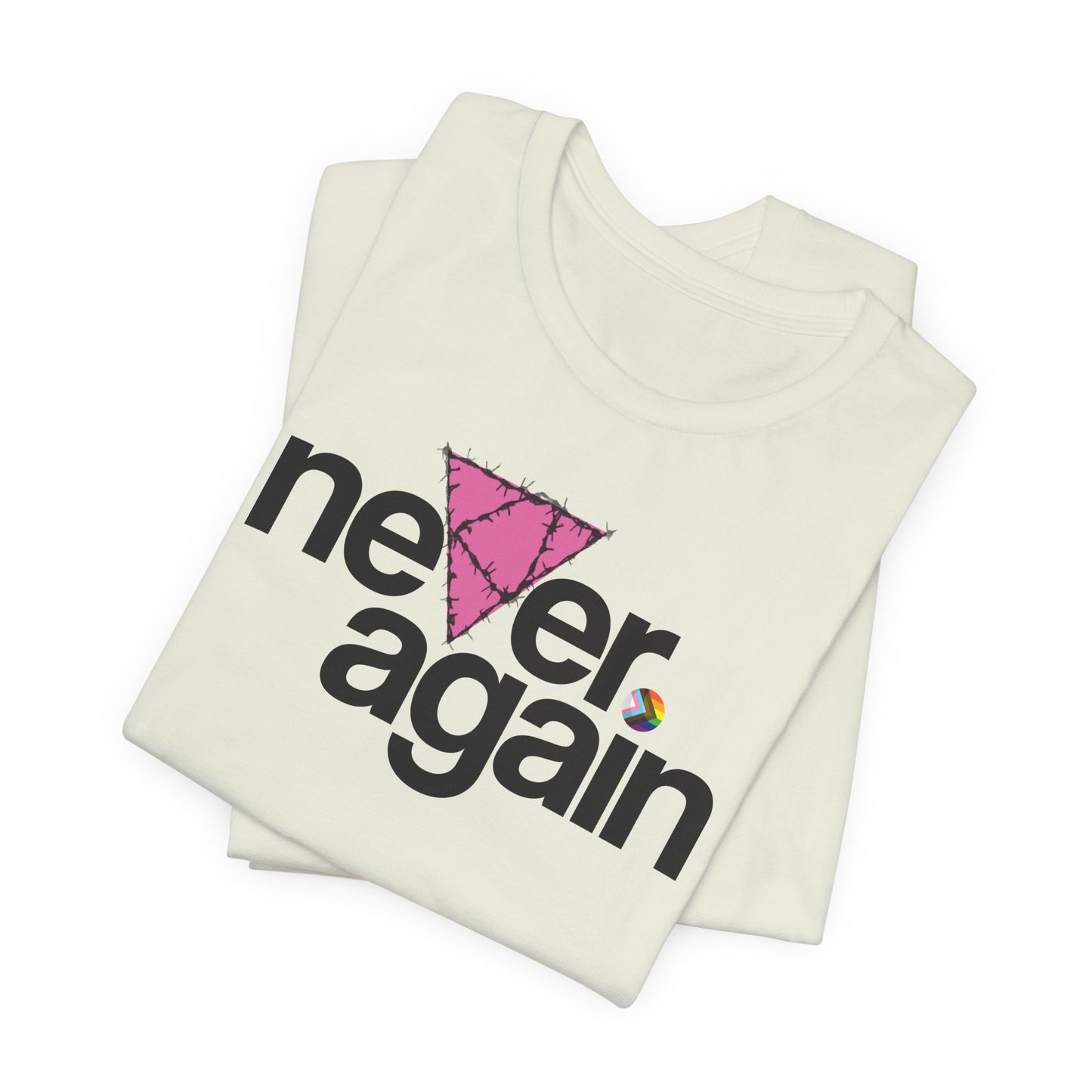 Never Again - Pink Triangle - Unisex Shirt