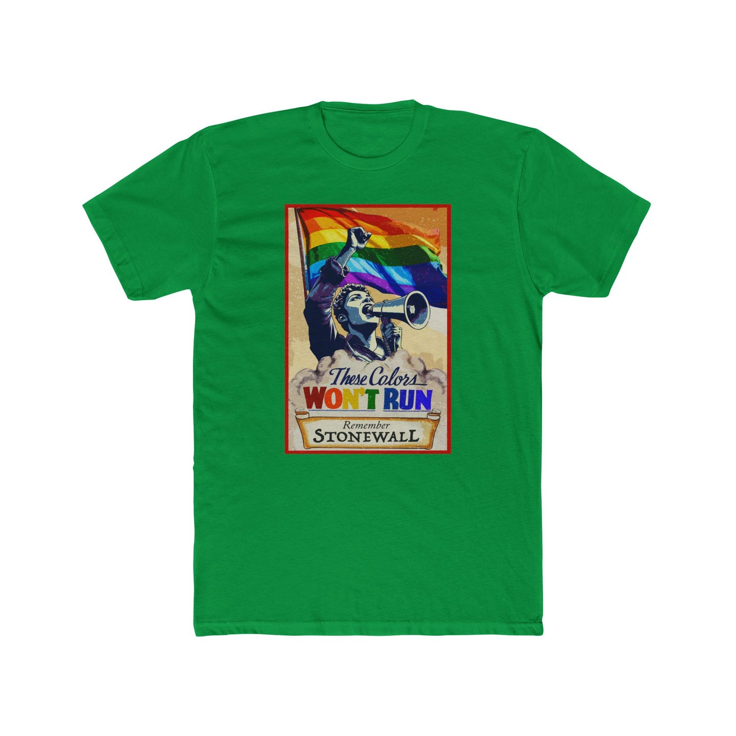 These Colors Don’t Run – Stonewall Pride Shirt