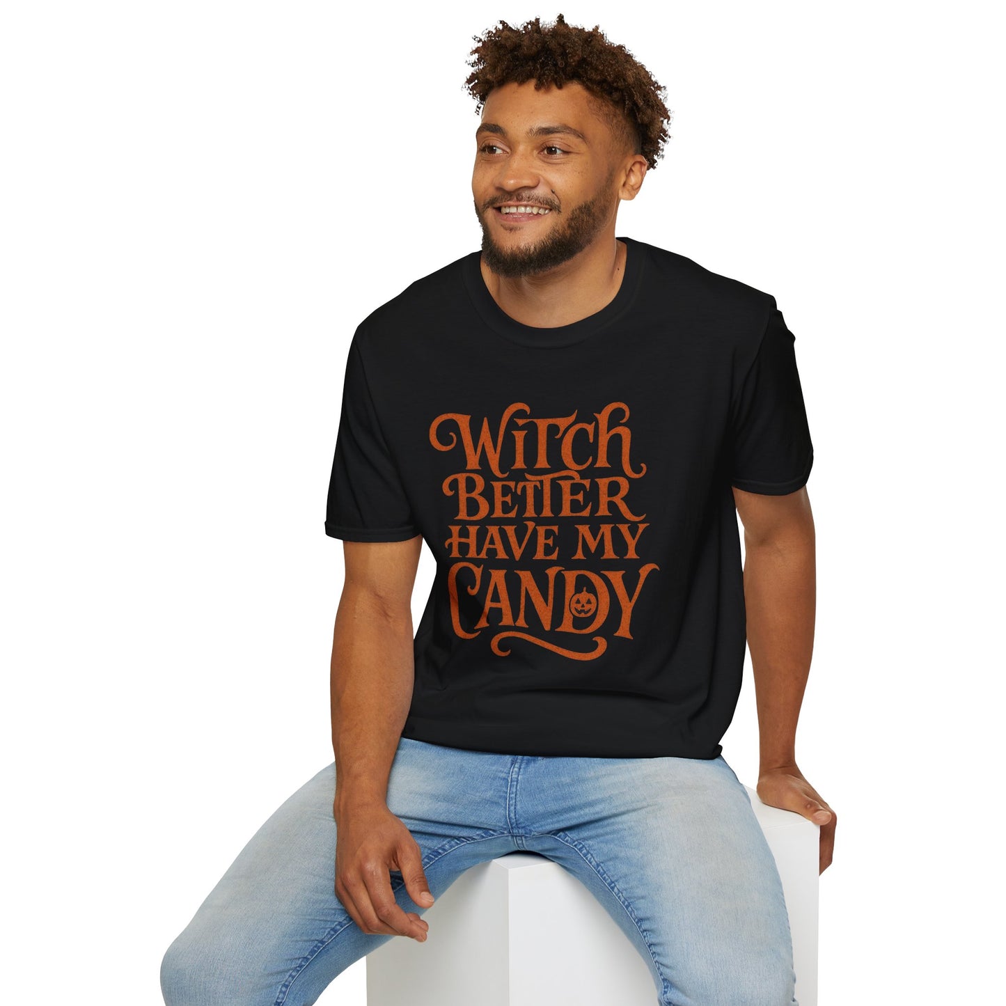 Witch Better Have My Candy Halloween T-Shirt