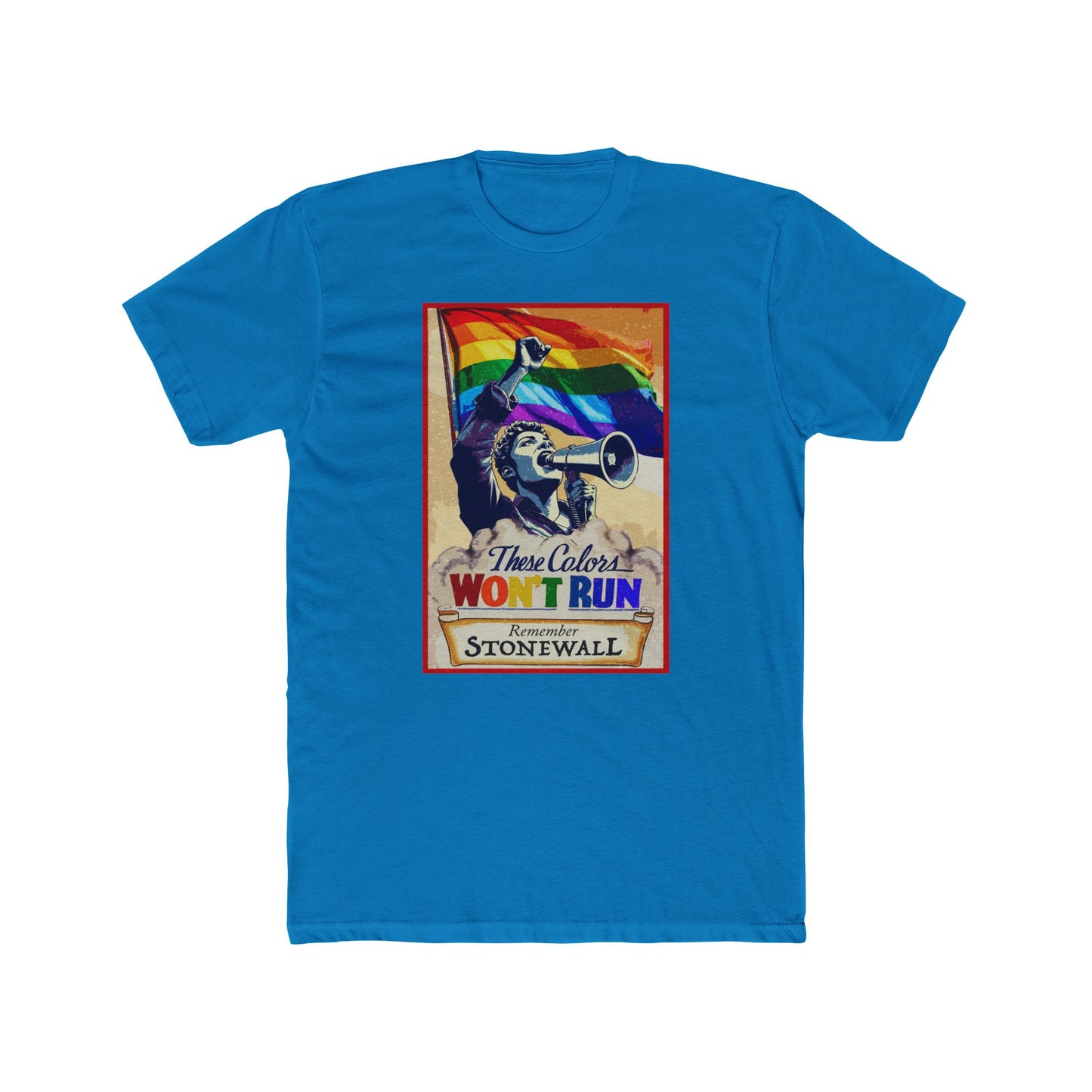 These Colors Don’t Run – Stonewall Pride Shirt