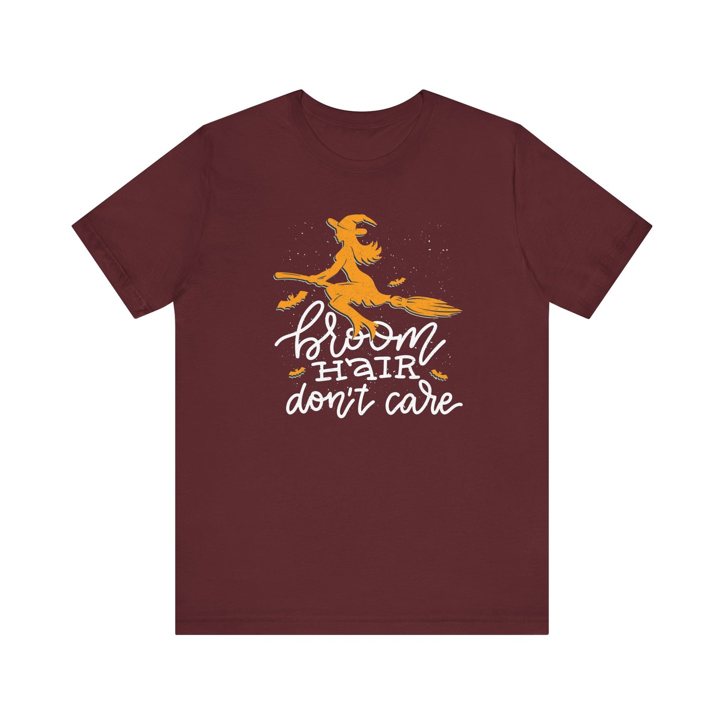 Broom Hair - Don't Care - Witchy Unisex Halloween Shirt