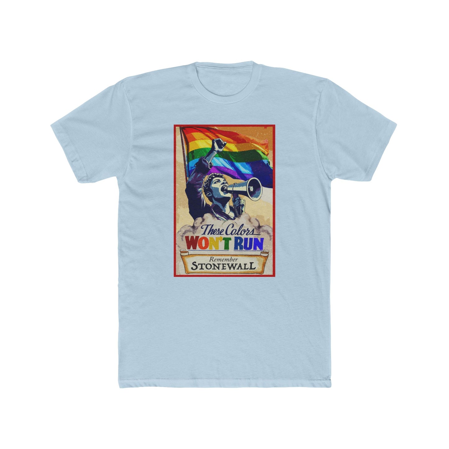 These Colors Don’t Run – Stonewall Pride Shirt
