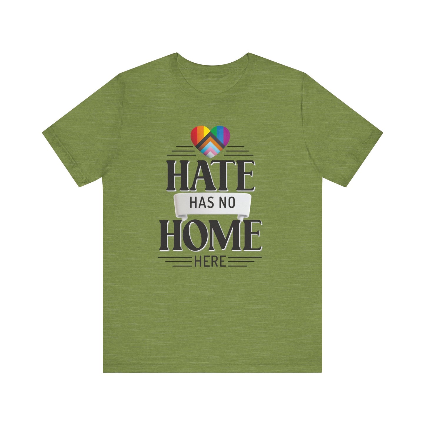Hate Has No Home Here - Unisex Tee