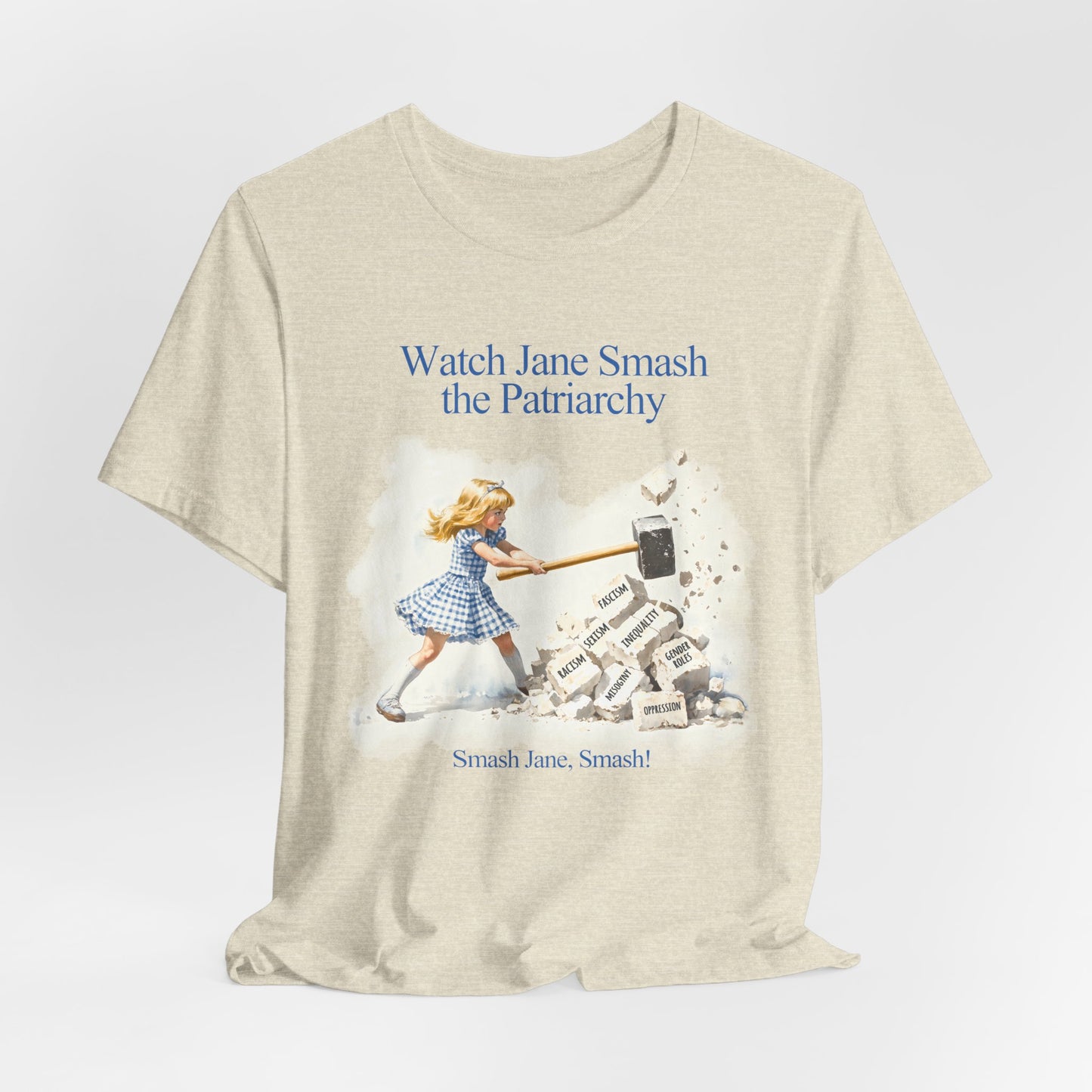 Jane Destroys the Patriarchy Shirt