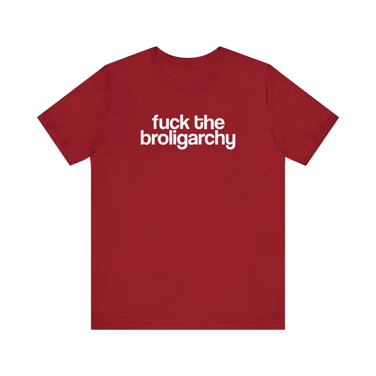 Fuck the Broligarchy - Unisex Shirt