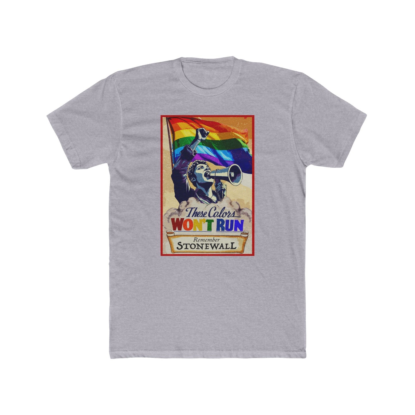 These Colors Don’t Run – Stonewall Pride Shirt