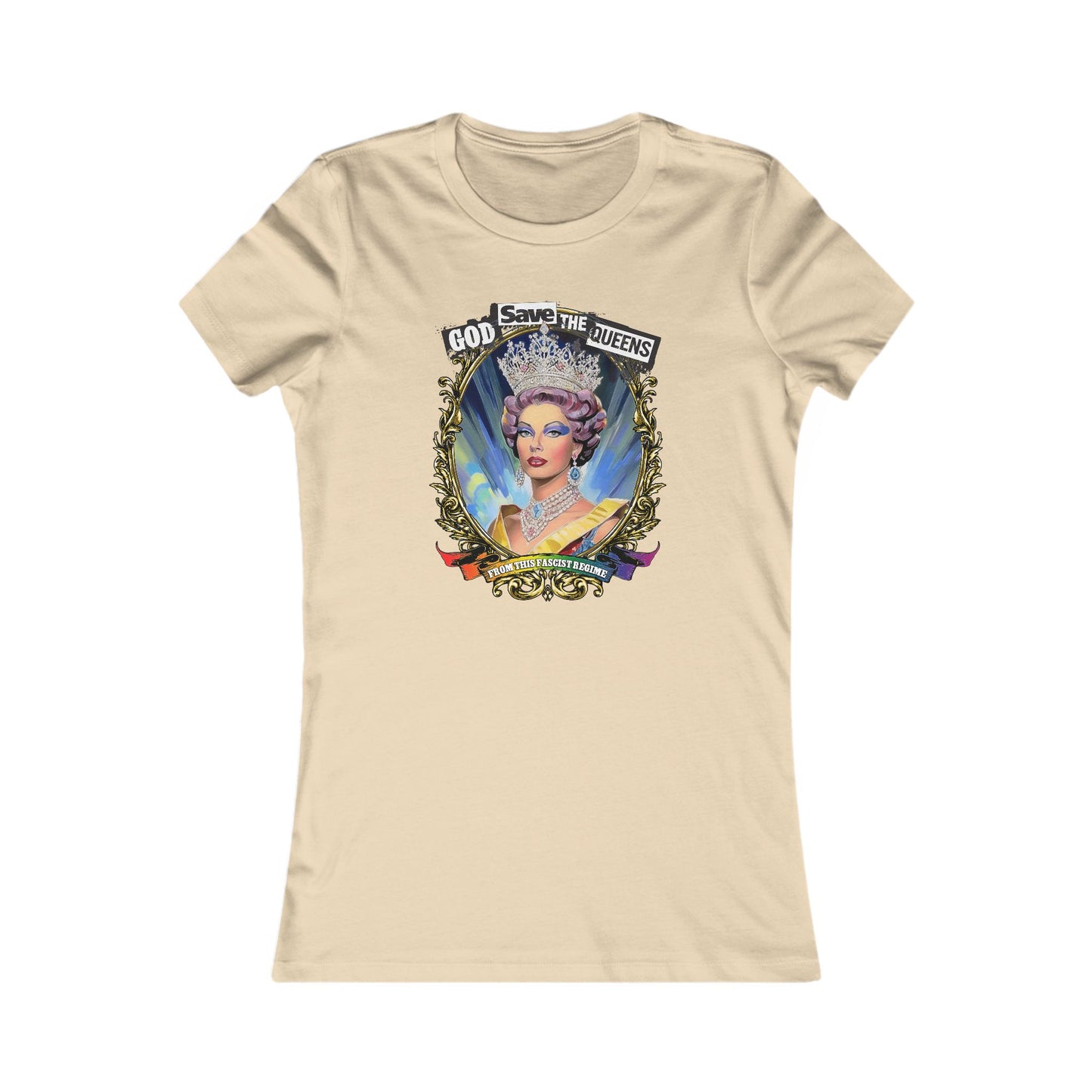 God Save The Queens - Women's Favorite Tee