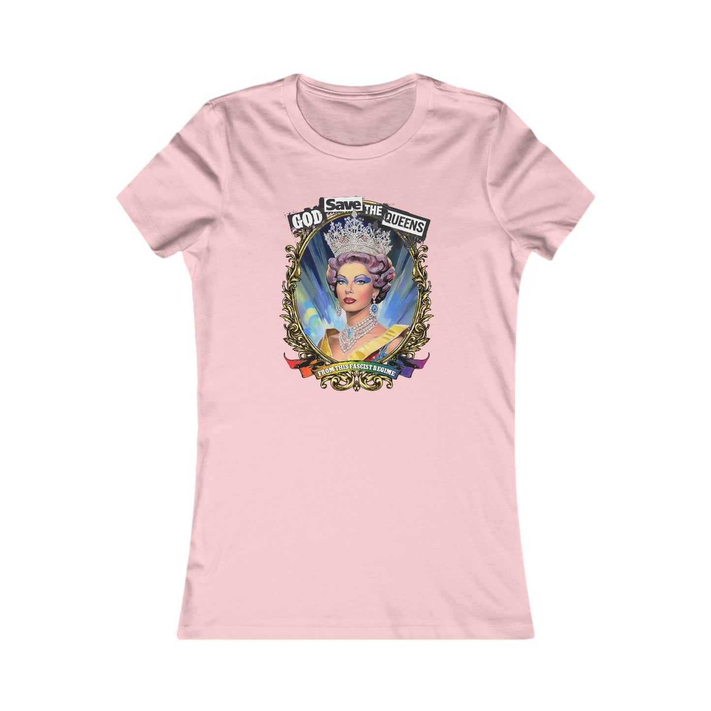 God Save The Queens - Women's Favorite Tee