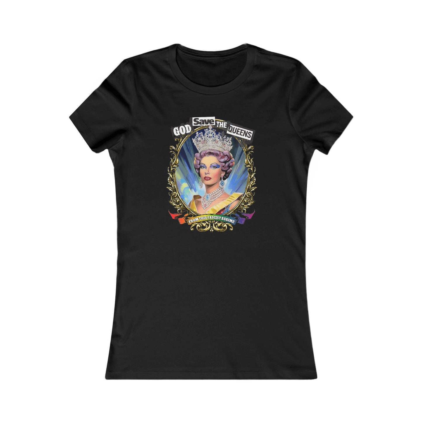 God Save The Queens - Women's Favorite Tee