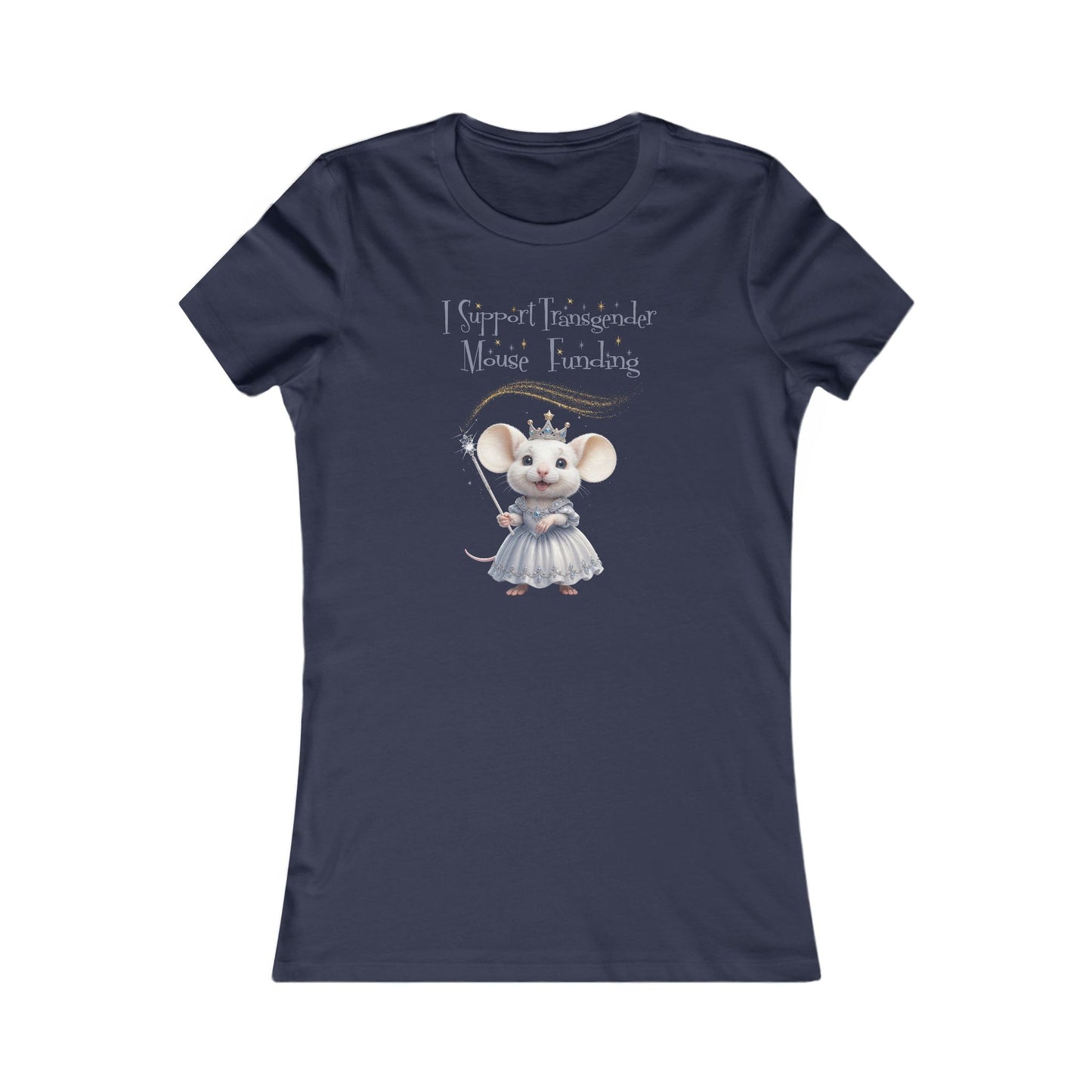 I Support Transgender Mouse Funding Women's Tee