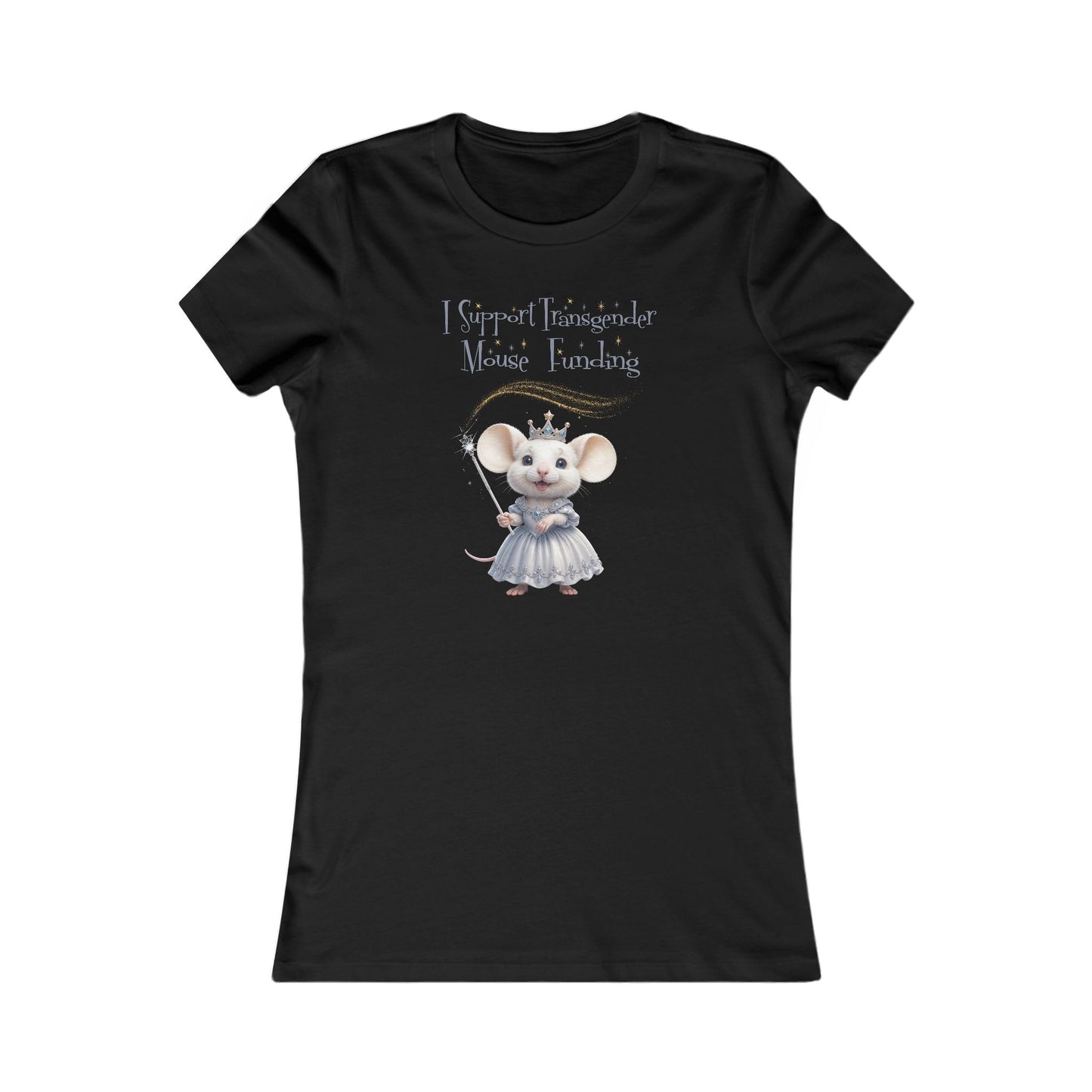 I Support Transgender Mouse Funding Women's Tee