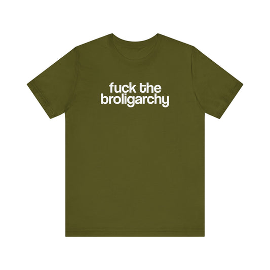 Fuck the Broligarchy - Unisex Shirt