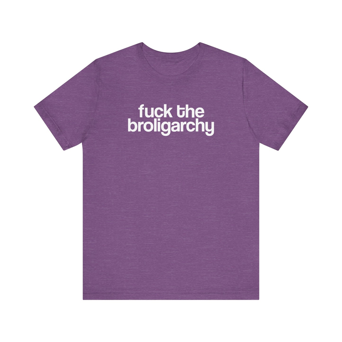 Fuck the Broligarchy - Unisex Shirt