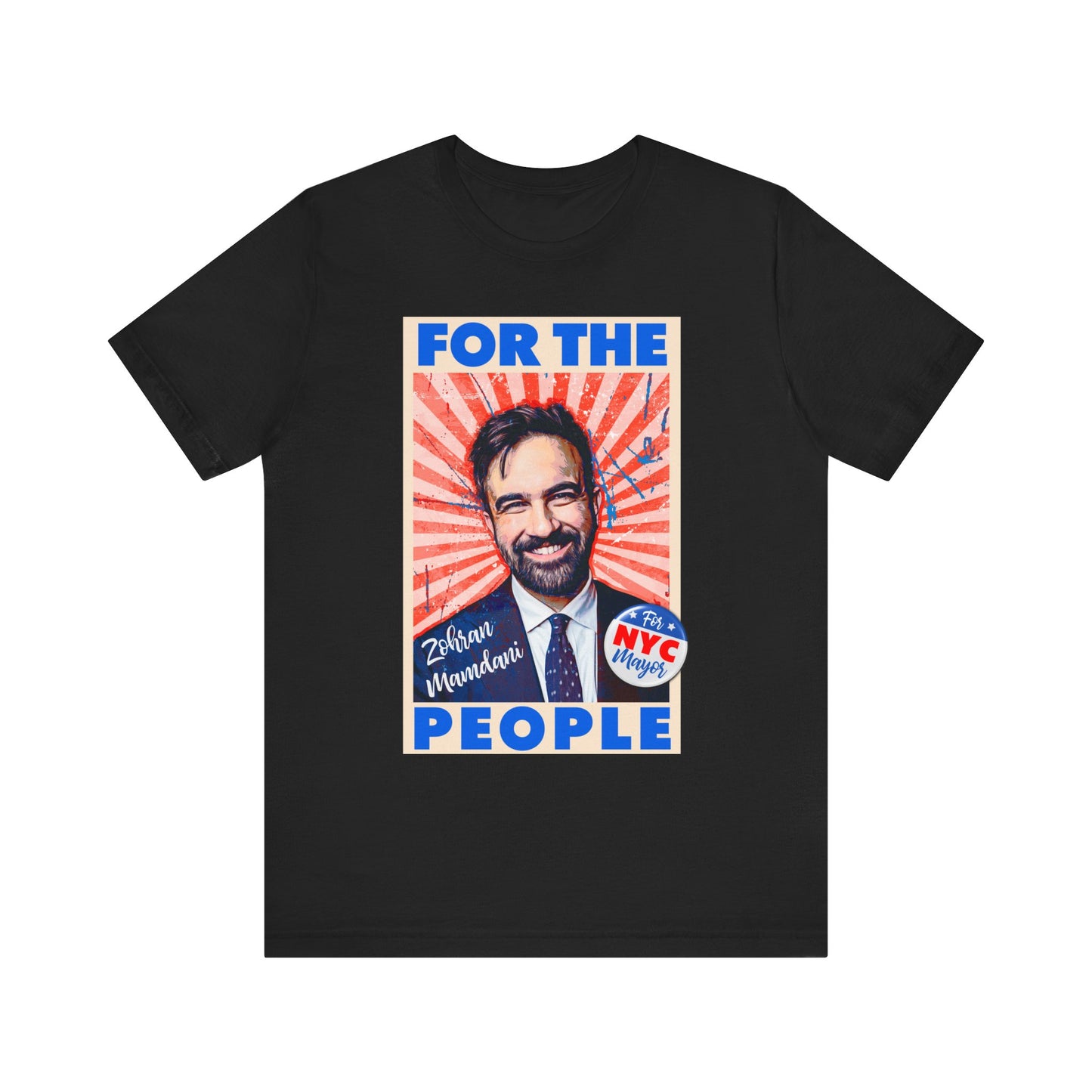 Zohran Mamdani - FOR THE PEOPLE - Unisex Shirt