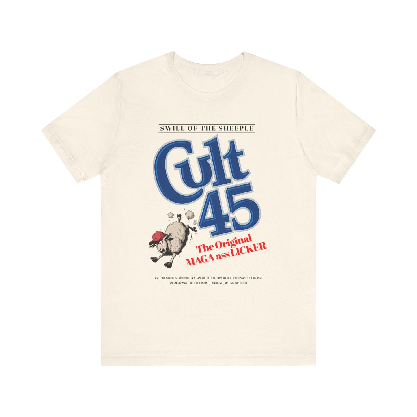 Cult 45: Swill of the Sheeple - Unisex Shirt