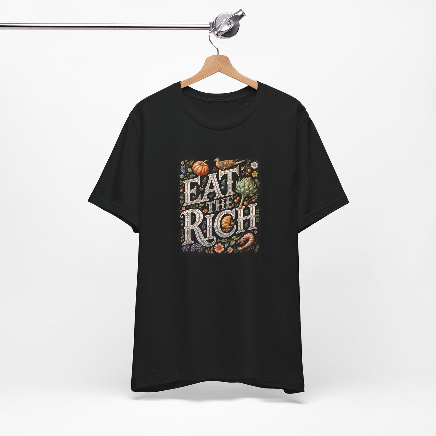 Eat The Rich Shirt - It's Good for Everyone