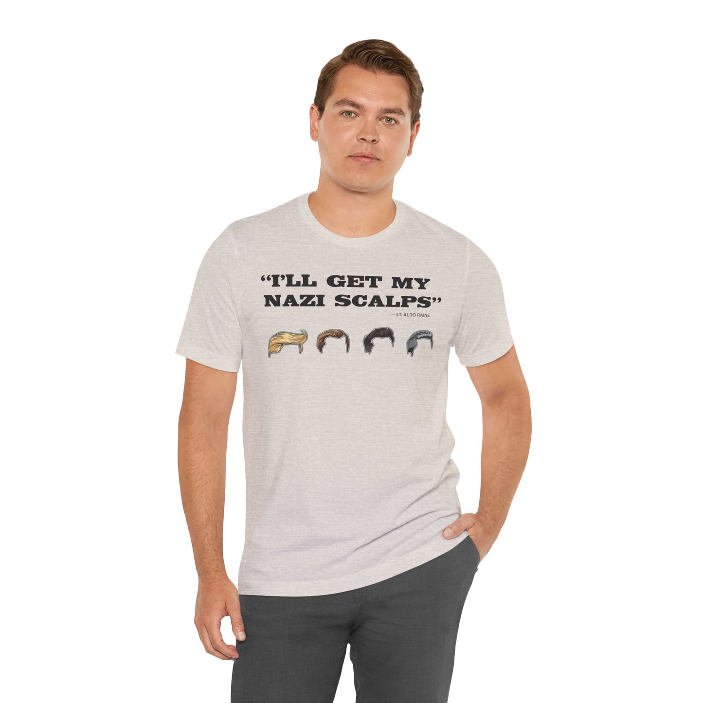 “I'll Get My Nazi Scalps” shirt