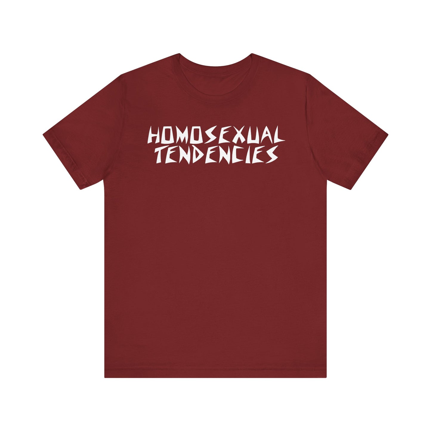 Homosexual Tendencies - Unisex Tee