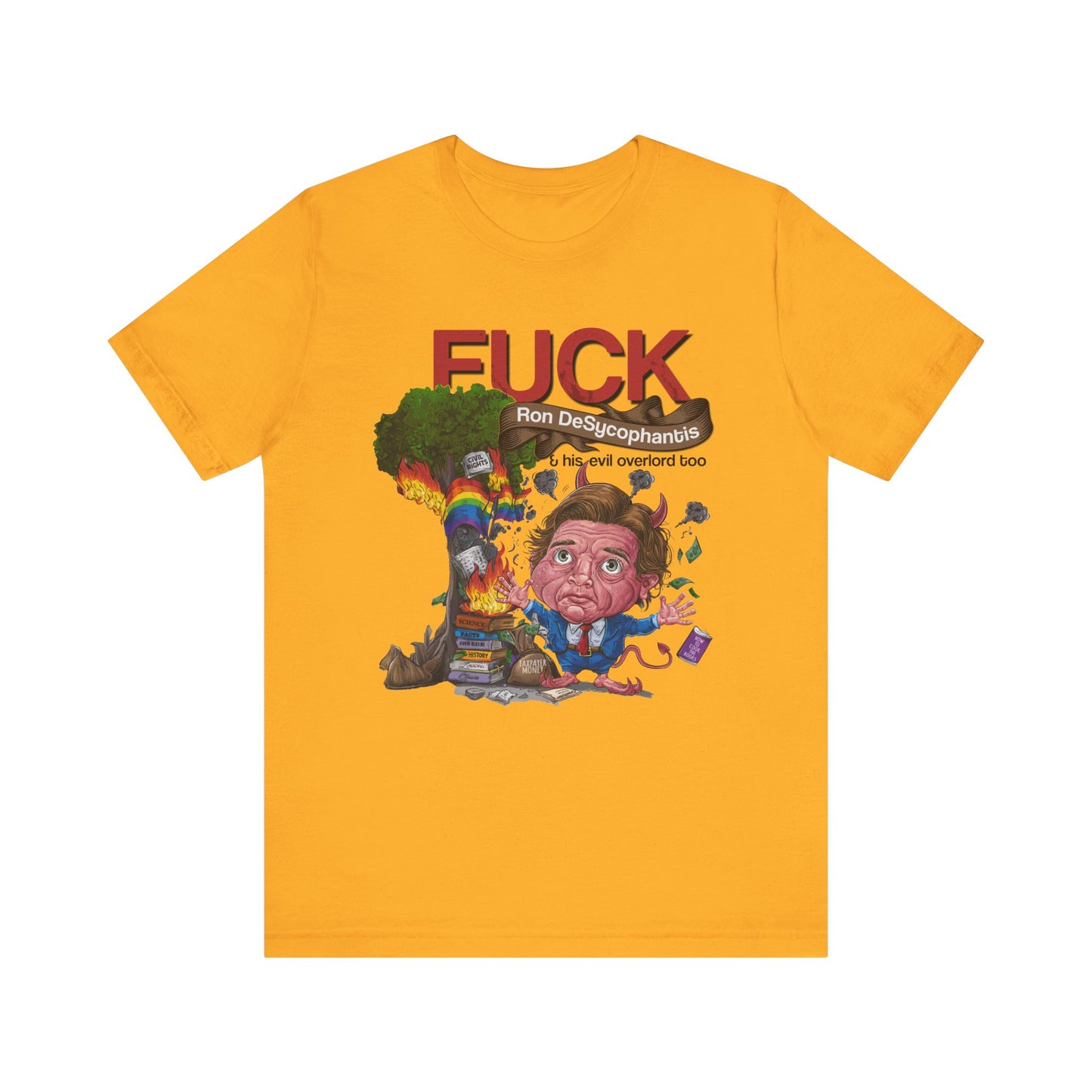 Fuck Ron DeSantis - Unisex Shirt