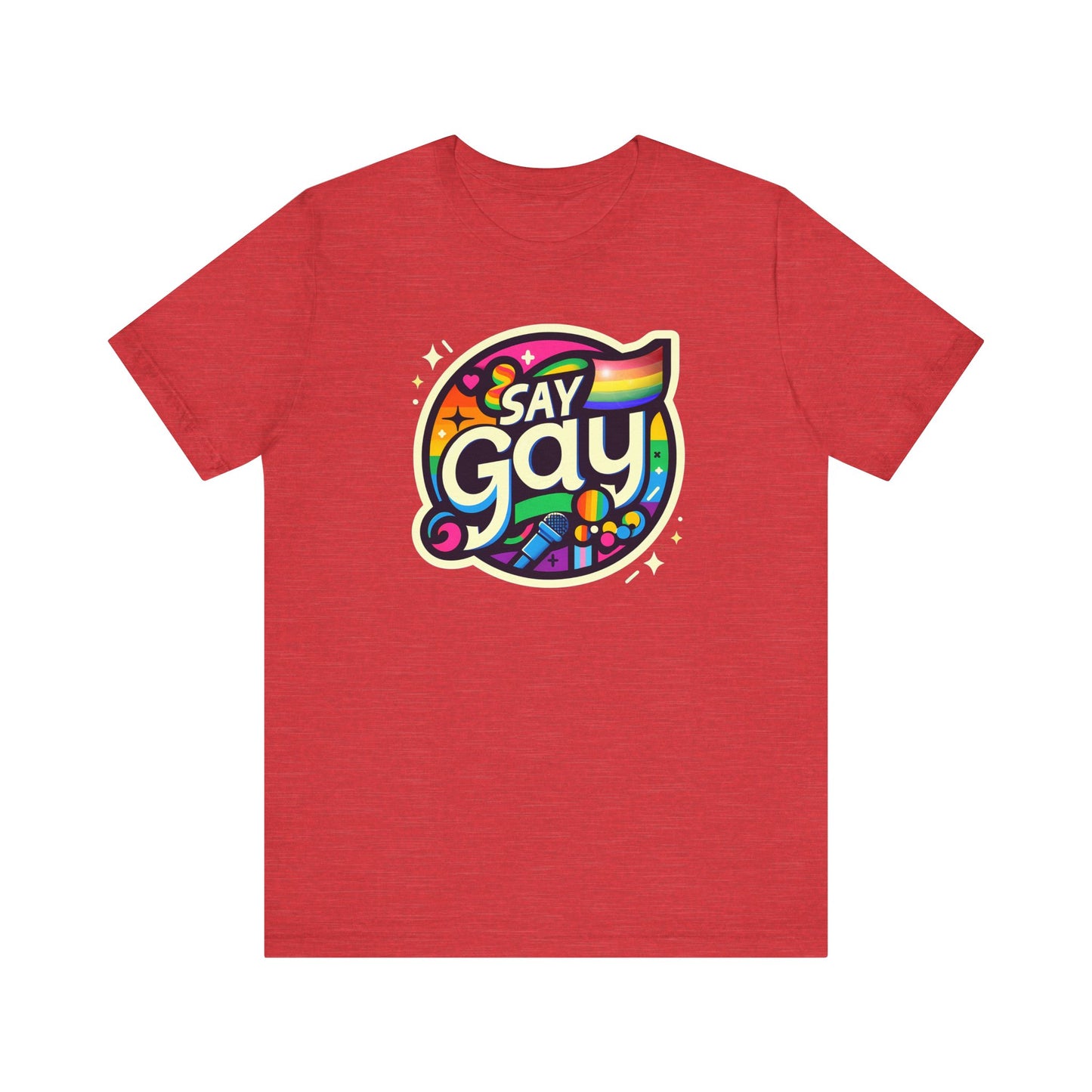 Say Gay - Unisex Tee