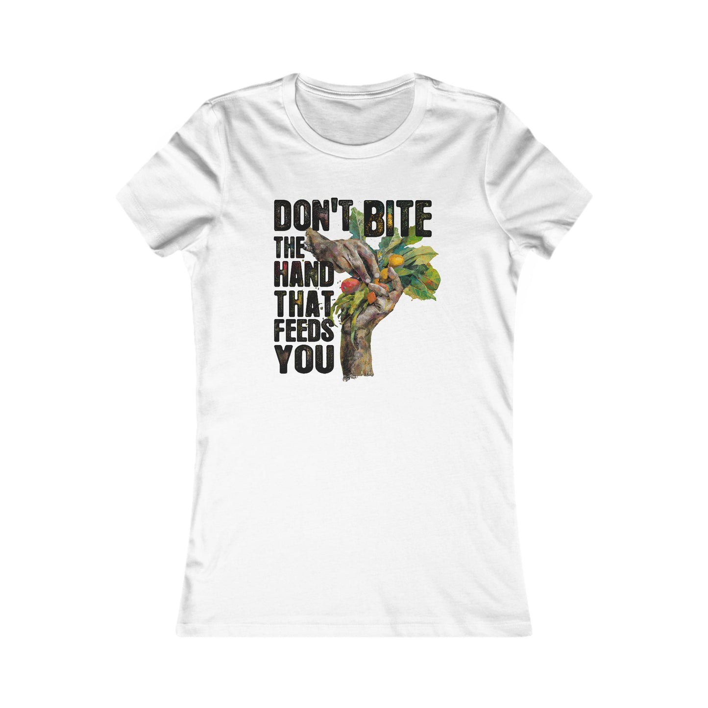 Copy of Don’t Bite the Hand That Feeds You II - Women's Tee