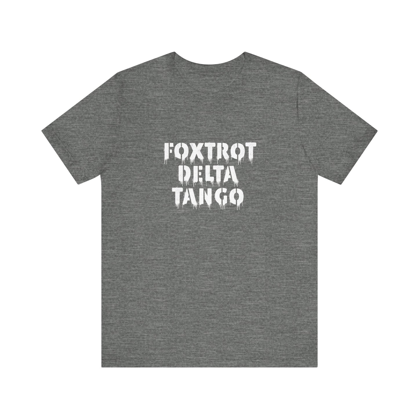 Foxtrot Delta Tango - FDT Shirt