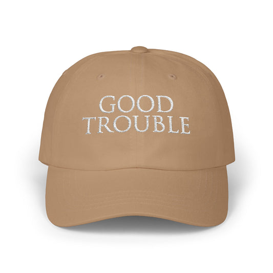 🖤 IT’S TIME TO MAKE GOOD TROUBLE 🖤 Classic Baseball Hat