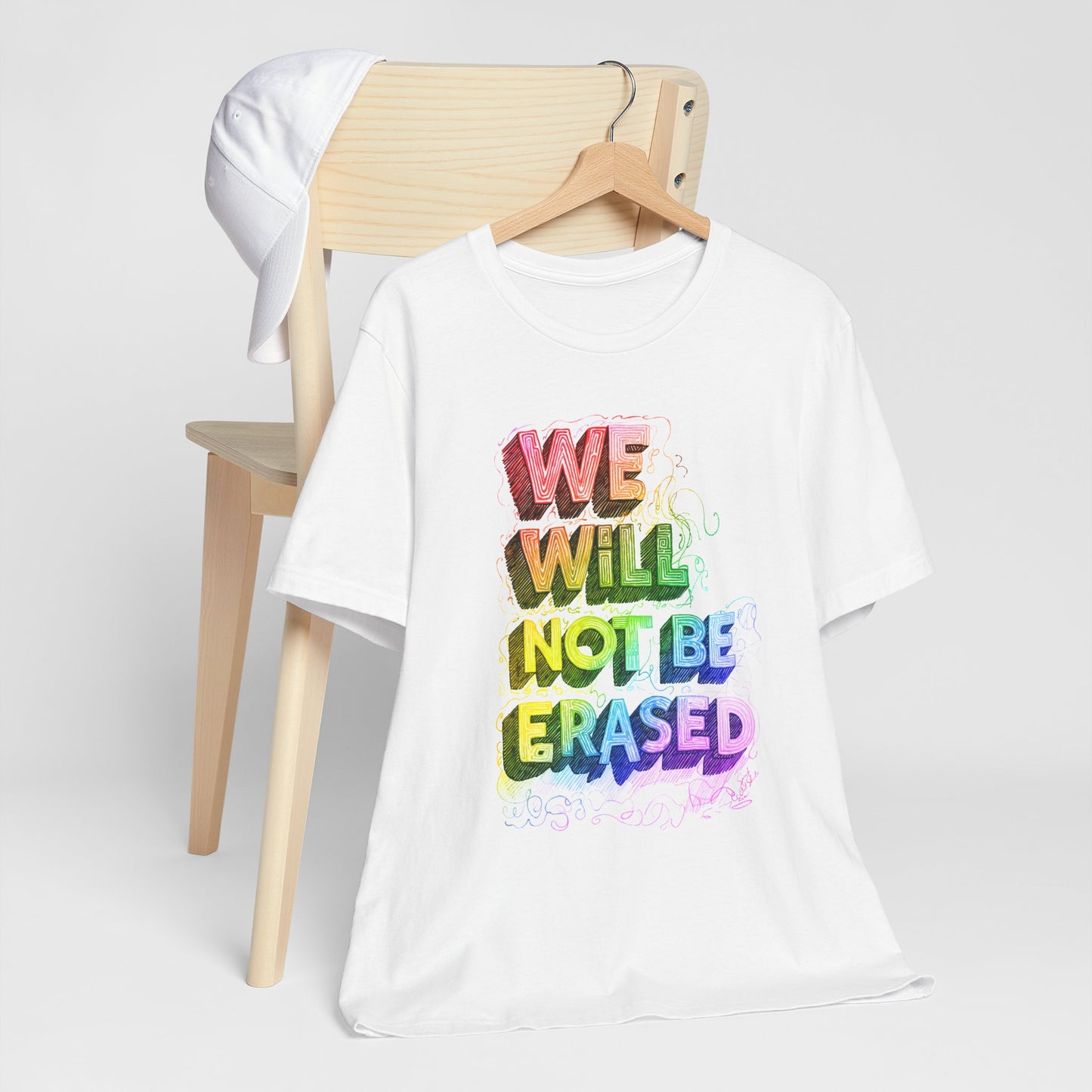 We Will Not Be Erased - Unisex Shirt