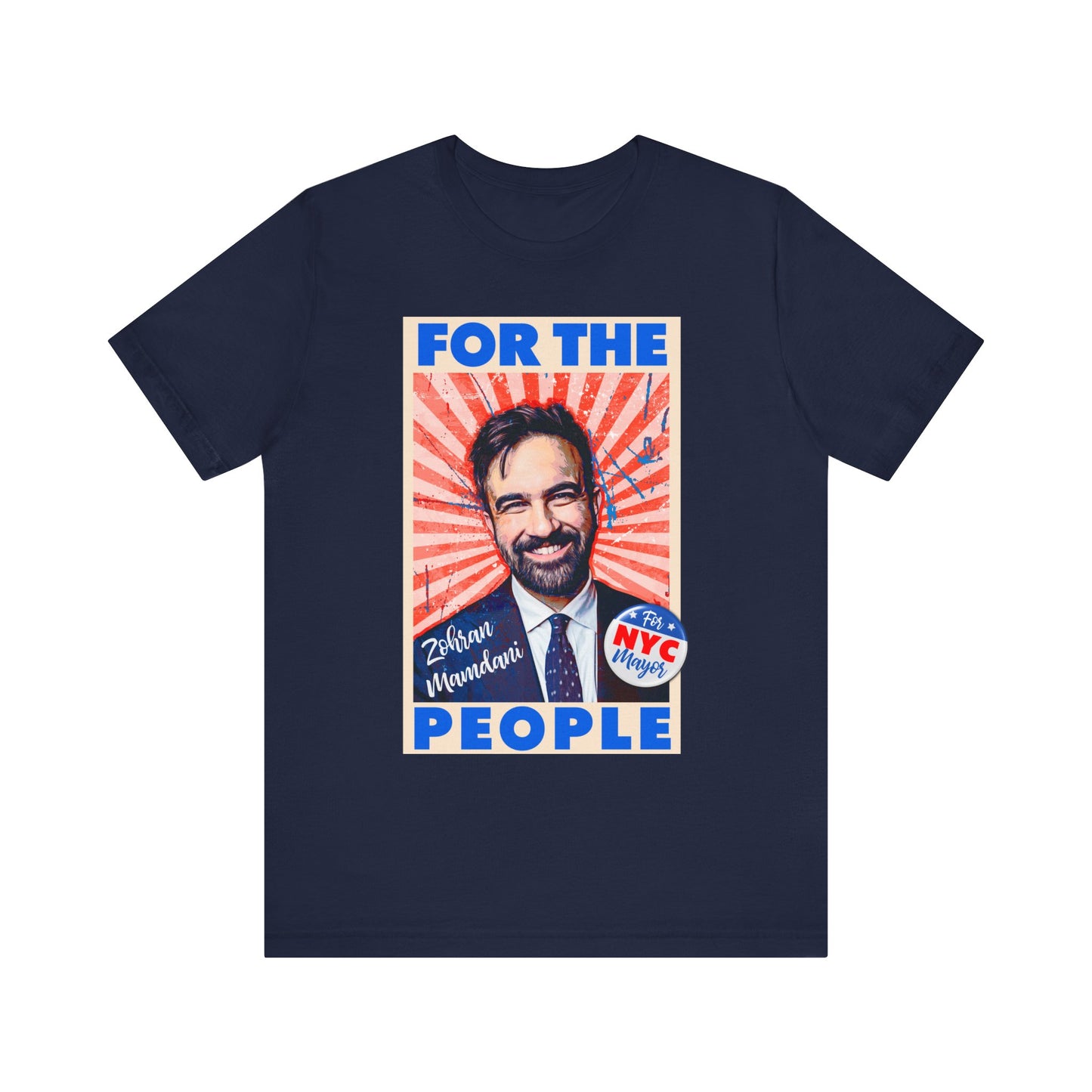 Zohran Mamdani - FOR THE PEOPLE - Unisex Shirt