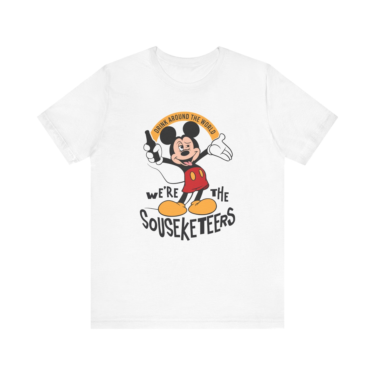 We're the Sousketeers Epcot Drinking Around the World Shirt