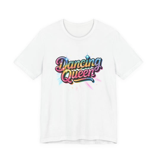 Colorful Dancing Queen - Unisex Tee