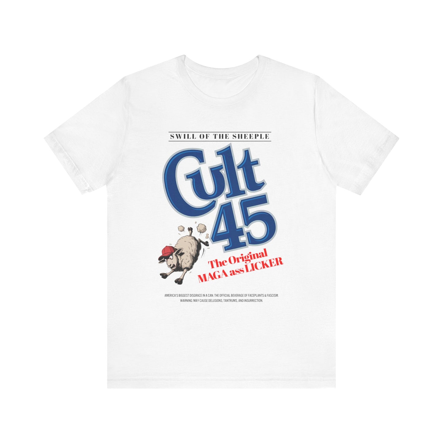 Cult 45: Swill of the Sheeple - Unisex Shirt