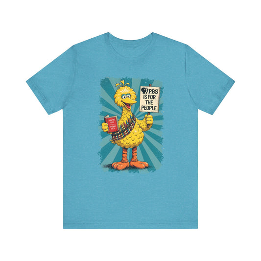 Big Bird Protest Tee - SAVE PBS
