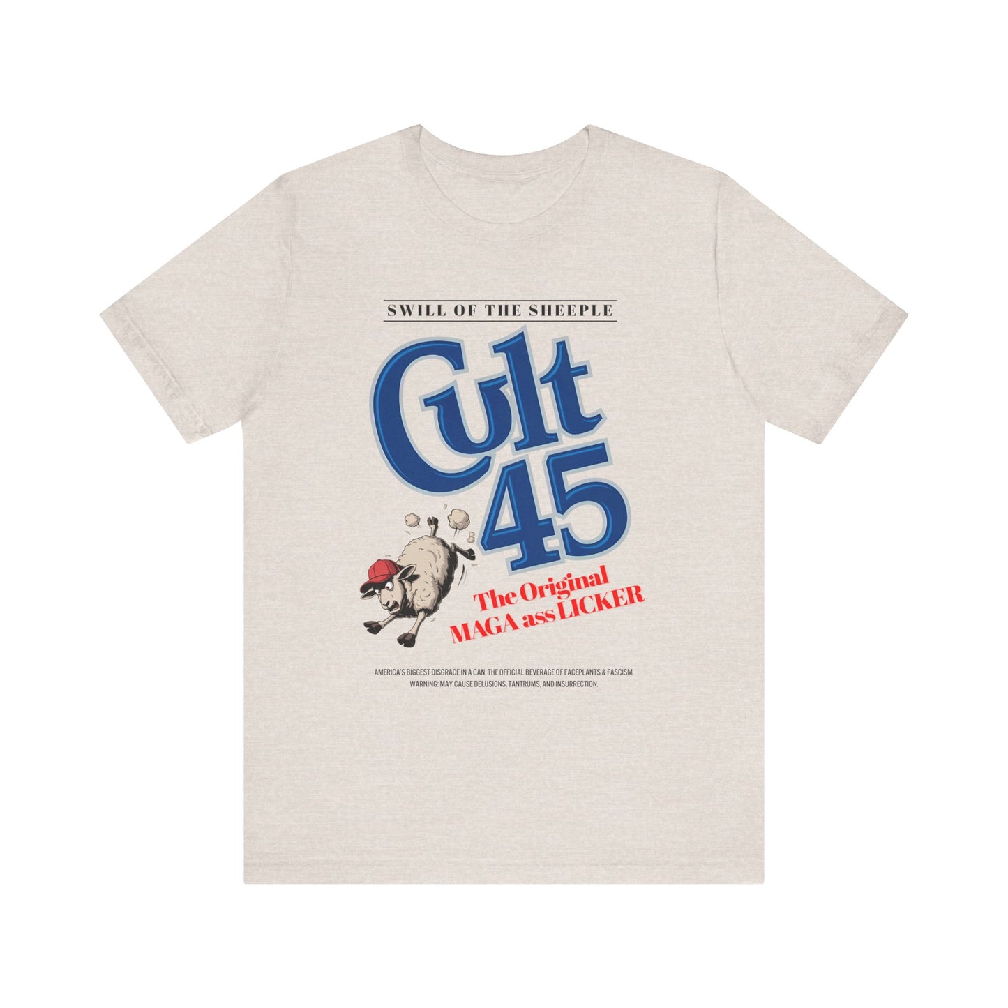 Cult 45: Swill of the Sheeple - Unisex Shirt