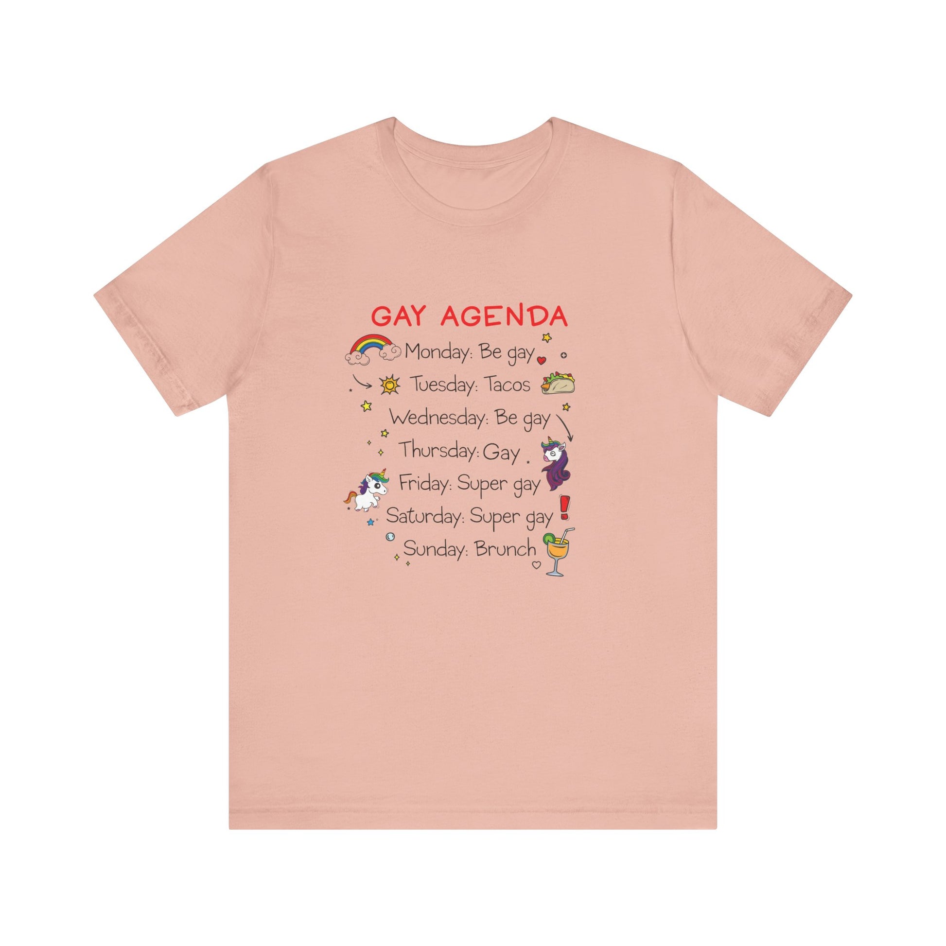 The Gay Agenda - LGBTQ+ Funny Unisex Tee
