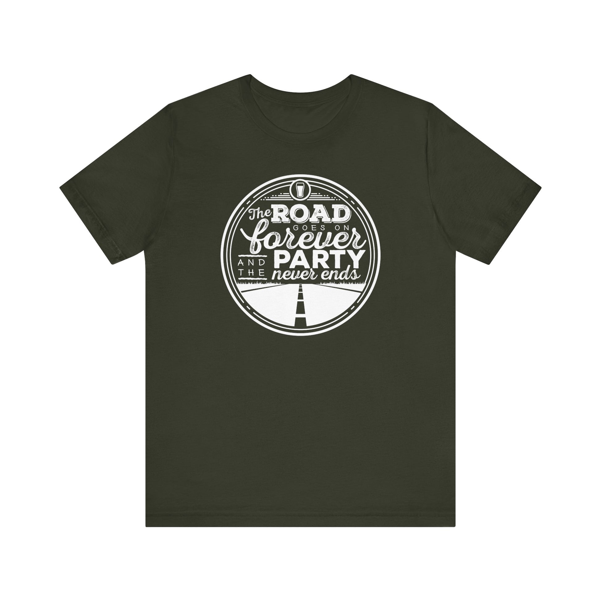 The Road Goes On Forever and the Party Never Ends t-shirt mens womens ladies | Speak Out Shirts