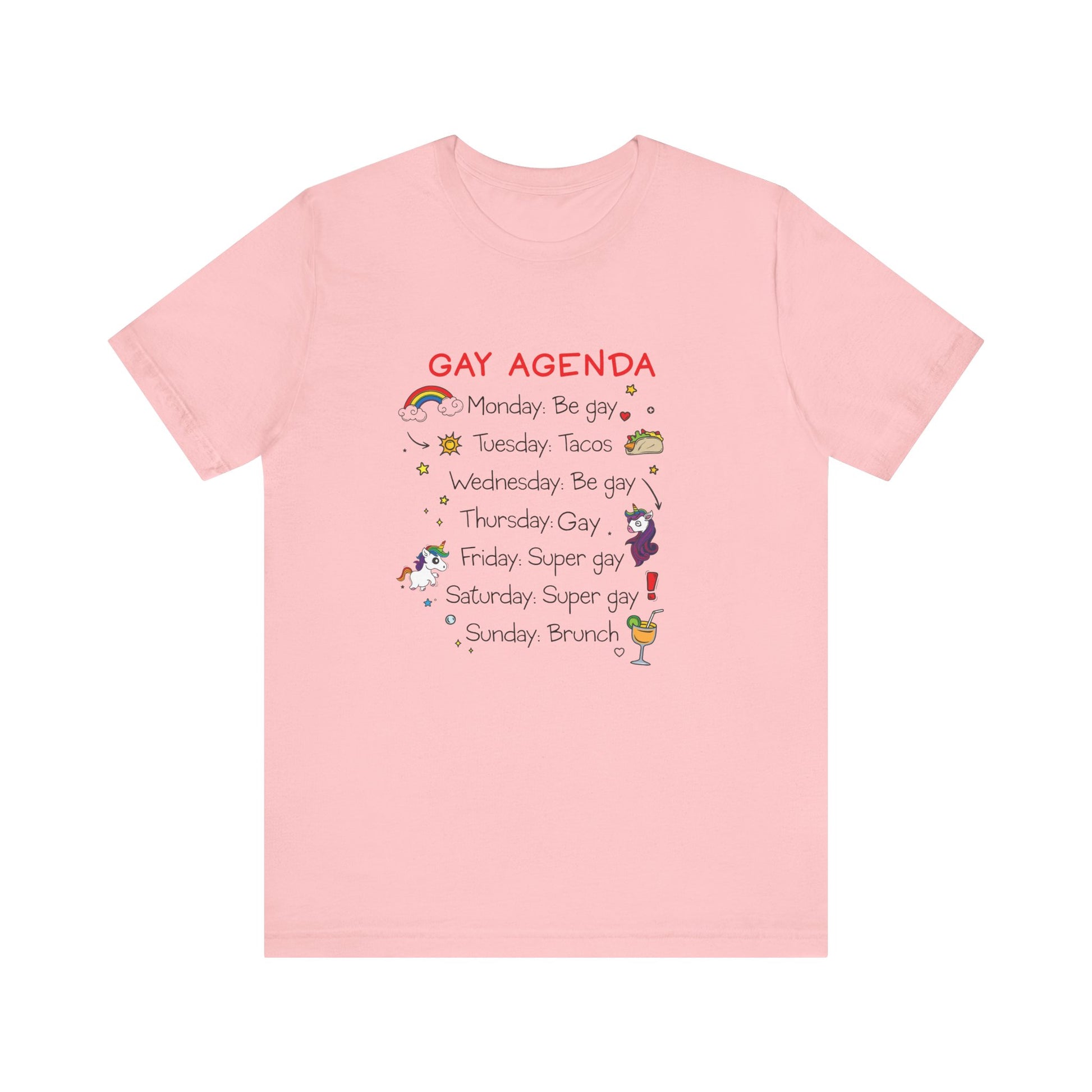The Gay Agenda - LGBTQ+ Funny Unisex Tee
