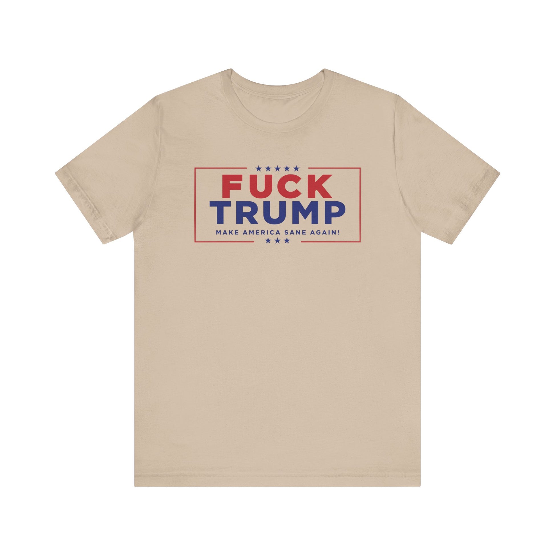 Fuck Trump Forever Tee - Political Protest Shirt