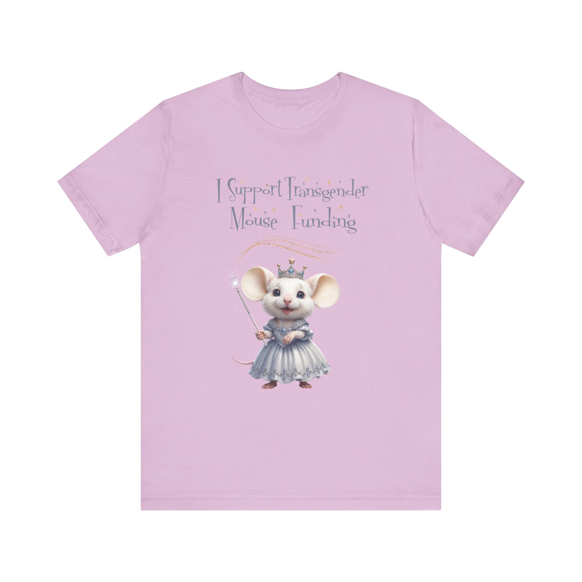 I Support Transgender Mouse Funding Unisex Tee - Pro-Science